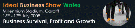 Ideal Business Show, Wales Ideal Business Show, Wales